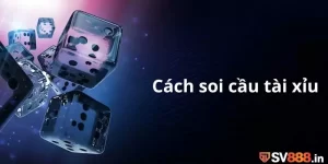 Cách soi cầu tài xỉu